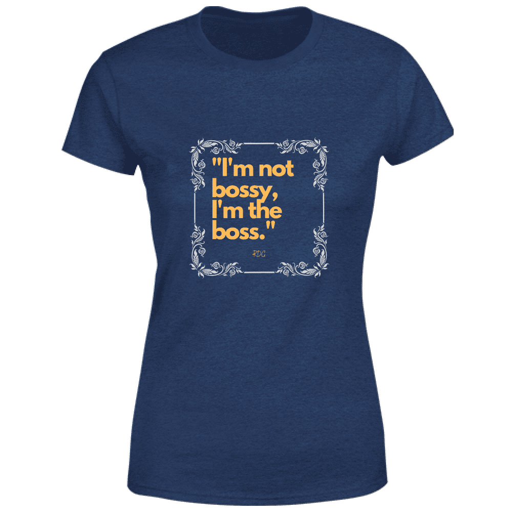 Women's T-Shirt I am the boss RDG